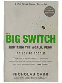 The Big Switch: Rewiring the World, from Edison to Google