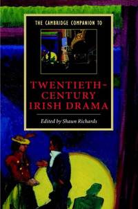 The Cambridge Companion to Twentieth-Century Irish Drama