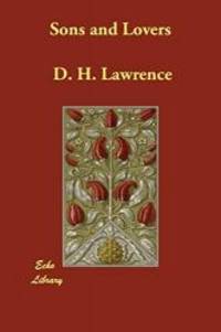 Sons and Lovers by D. H. Lawrence - 2003-07-10