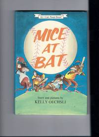 Mice at Bat by Kelly Oechsli - First - 1986 - from Sparkle Books (SKU: 002027)