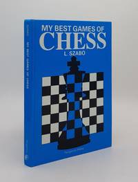 MY BEST GAMES OF CHESS by SZABO L