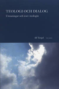 Teologi och dialog. Utmaningar och svar i…