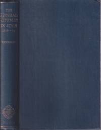 The Federal Republic in Spain Pi Y Marshall and the Federal Republican  Movement 1868-74