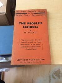 The People&#039;s Schools by M. Morris - 1939