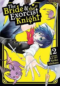Bride & the Exorcist Knight Vol. 2, The