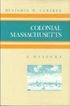 Colonial Massachusetts: A History