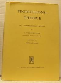 Produktionstheorie. Teil I Der Preistheorie.