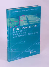 Time Granularities in Databases, Data Mining, and Temporal Reasoning