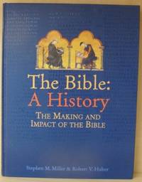 The Bible: A History. The making and impact of…