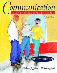 Communication : Making Connections by Melissa L. Beall; William J. Seiler - 2002