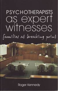 Psychotherapists as Expert Witnesses: Families at Breaking Point