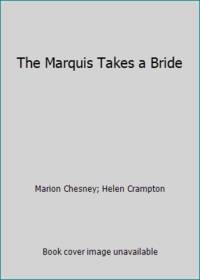 The Marquis Takes a Bride
