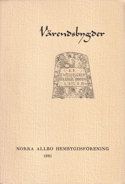 Värendsbygder 1961. [Utg. av] Norra Allbo…