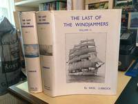 The Last of the Windjammers: Volume I &amp; II by Basil Lubbock - 1963