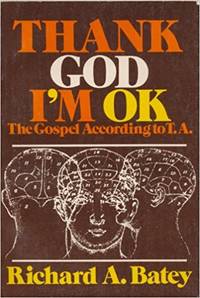 Thank Good I&#039;m OK by Richard Batey - 1976