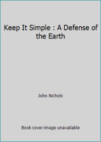 Keep It Simple: A Defense of the Earth