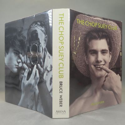 The Chop Suey Club by Bruce Weber | Hardcover | 1999 | Arena The Chop Suey Club by Bruce Weber | Hardcover | 1999 | Arena