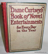 image of "Dame Curtsey's" Book of Novel Entertainments for Every Day in The Year