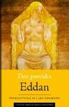Den poetiska Eddan. Gudadikter och hjältedikter efter Codex Regius och andra handskrifter. (photo 1)
