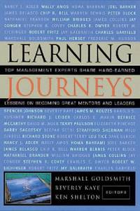 Learning Journeys: Top Management Experts Share Hard-Earned Lessons on Becoming Great Mentors and...