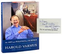 The Art and Politics of Science [Inscribed and Signed]