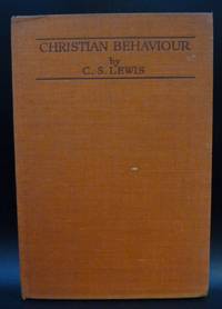 Christian Behaviour by C. S. Lewis - 1945