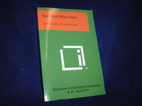 The Old Wild West: Adventures of Arizona Bill by Gardner, Raymond Hatfield; Monroe, B.H - 2013