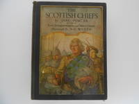 image of The Scottish Chiefs (edited By Kate Douglas Wiggin and Nora A. Smith)
