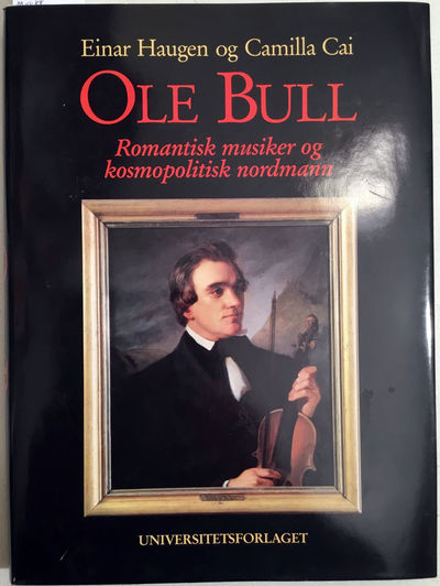 Einar Hagen og Camilla Cai: Ole Bull. Romantisk…