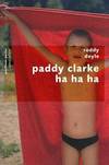 Paddy Clarke, Ha Ha Ha