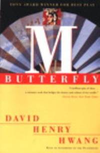 M. Butterfly: With an Afterword by the Playwright