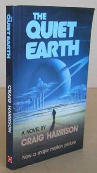 The Quiet Earth by HARRISON, Craig - 1986