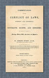 Commentaries on the Conflict of Laws Foreign and Domestic in Regard..