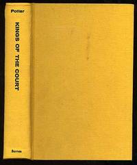 Kings of the Court: The Story of Lawn Tennis by E.C. Jr POTTER - Hardcover - 1963 - from Between the Covers- Rare Books, Inc. ABAA (SKU: 88116)