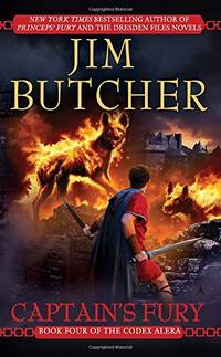 Captain&#039;s Fury: 04 (Codex Alera (Paperback)) by Butcher, Jim