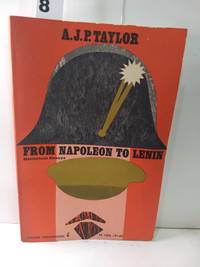 From Napoleon to Lenin -Historical Essays by A.J.P. Taylor - 1966