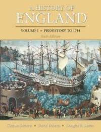 A History of England, Volume 1: Prehistory to 1714 by Clayton Roberts - 2013-09-03