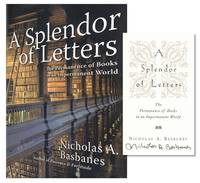 A Splendor of Letters: The Permanence of Books in an Impermanent World