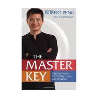 The Master Key: Qigong Secrets for Vitality, Love, and Wisdom