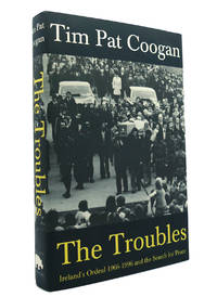 image of THE TROUBLES Ireland's Ordeal 1966-1996 and the Search for Peace