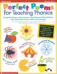 Perfect Poems for Teaching Phonics : Delightful Poems, Lively Lessons, and Reproducible...