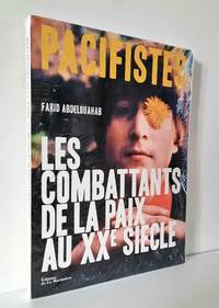 cover of Pacifistes. Les Combattants de la paix du XXe siècle