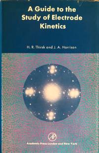Guide to the Study of Electrode Kinetics