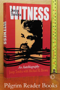 Josyp Terelya: Witness to Apparitions and Persecution in the USSR. (an  autobiography). by Terelya, Josyp with Michael H. Brown - (1991)