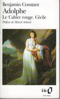 Adolphe suivi de Le cahier rouge et Cécile