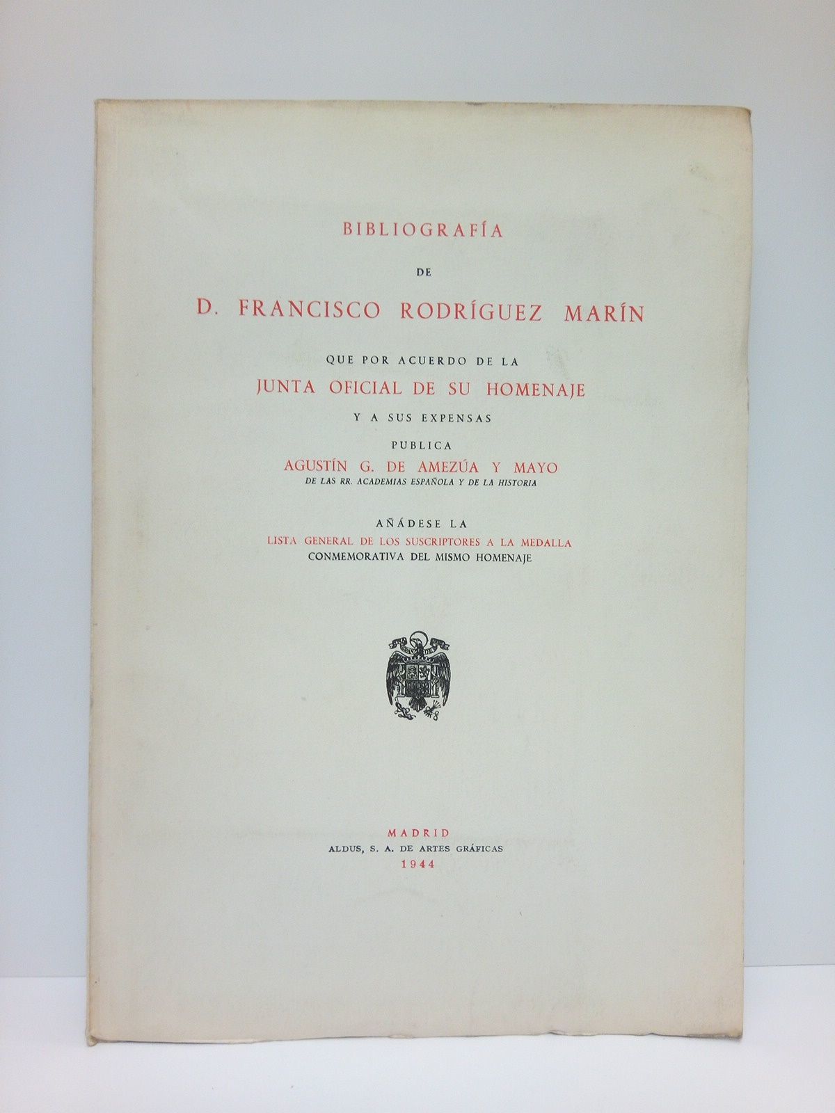 Bibliografaa De D Francisco Rodriguez Maran By Agustan G De Amezua Y Mayo Paperback 1944 From Libreraa Miguel Miranda Aila Ilab Sku 6779