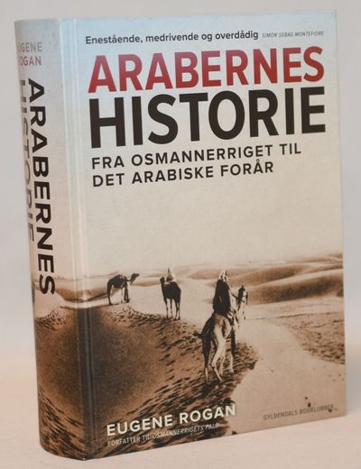 Arabernes historie. Fra Osmannerriget til det…