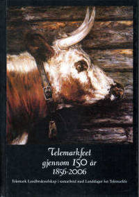 Telemarkfeet gjennom 150 år. 1856-2006