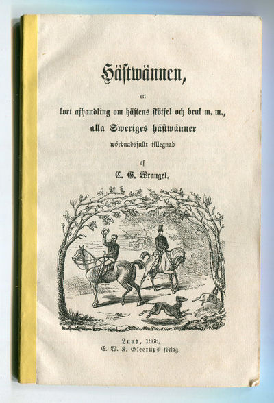 Hästwännen, en kort afhandling om hästens skötsel…