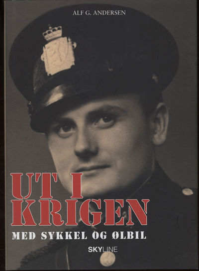 Ut i krigen med sykkel og ølbil. Beretningen fra…